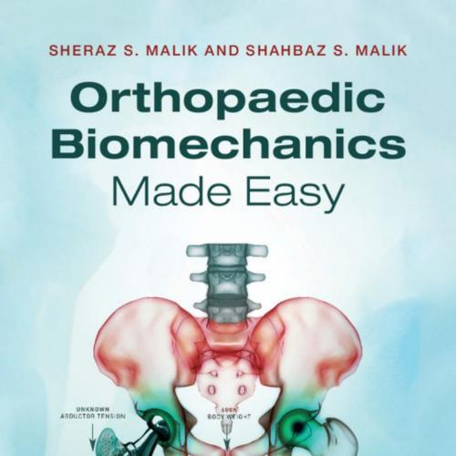 Orthopaedic Biomechanics Made Easy
