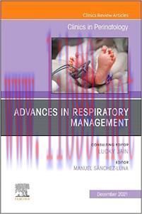 [AME]Advances in Respiratory Management, An Issue of Clinics in Perinatology (Volume 48-4) (The...