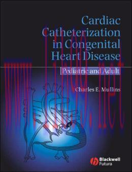 [AME]Cardiac Catheterization in Congenital Heart Disease: Pediatric and Adult
