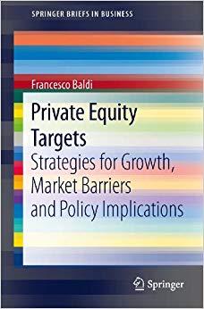 (PDF)Private Equity Targets Strategies for Growth, Market Barriers and Policy Implications (Spr...