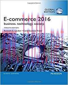 [PDF]E-Commerce 2016 Business, Technology, Society, 12th Global Edition [Kenneth C. Laudon]