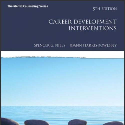 (Test Bank)Career Development Interventions, 5th Edition Spencer G. Niles.doc