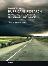 Advances in Hurricane Research Modelling, Meteorology, Preparedness and Impacts