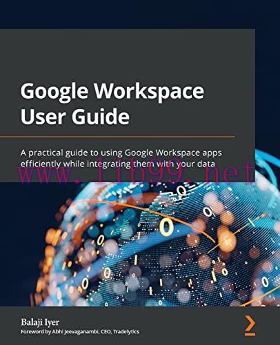 [FOX-Ebook]Google Workspace User Guide: A practical guide to using Google Workspace apps effici...