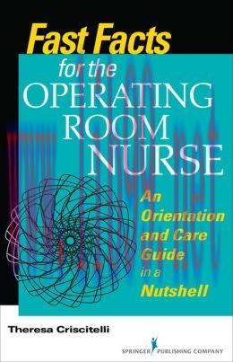 [AME]Fast Facts for the Operating Room Nurse: An Orientation and Care Guide in a Nutshell (Orig...