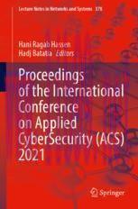 [PDF]Proceedings of the International Conference on Applied CyberSecurity (ACS) 2021
