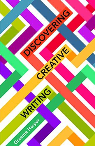(PDF)Discovering Creative Writing (New Writing Viewpoints Book 17)