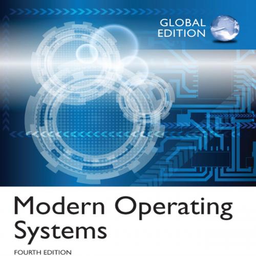 Pearson.Modern.Operating.Systems.Global.Edition.4th.Edition.1292061421