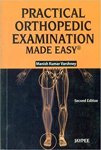 Practical Orthopedic Examination Made Easy, 2nd Edition