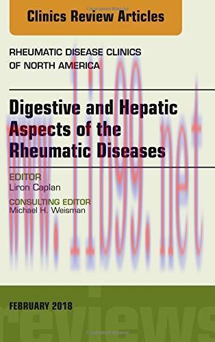 [AME]Digestive and Hepatic Aspects of the Rheumatic Diseases, An Issue of Rheumatic Disease Cli...