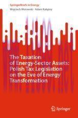 [PDF]The Taxation of Energy-Sector Assets: Polish Tax Legislation on the Eve of Energy Transfor...