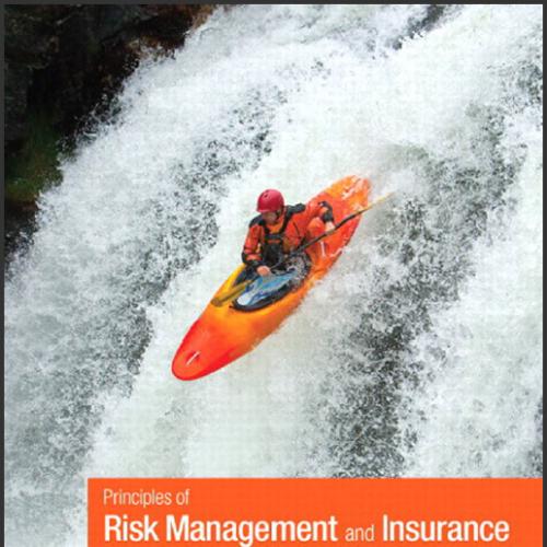 (Instructor Manual)Principles of Risk Management and Insurance 12th Edition By Rejda.zip