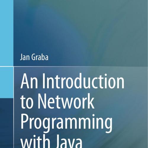 Introduction to Network Programming with Java_ Java 7 Compatible, An