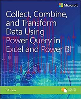 Collect, Combine, and Transform Data Using Power Query in Excel and Power BI (Business Skills) ...