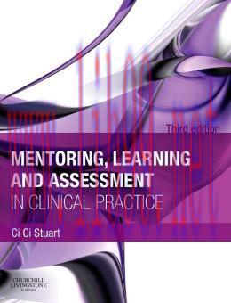 [AME]Mentoring, Learning and Assessment in Clinical Practice: A Guide for Nurses, Midwives and ...