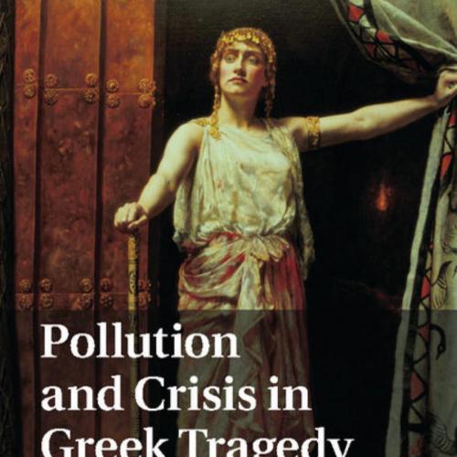 Pollution and Crisis in Greek Tragedy