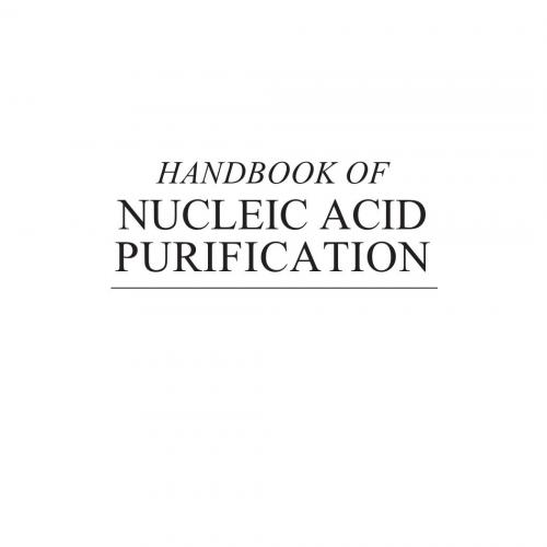 Handbook of Nucleic Acid Purification 1st - Wei Zhi