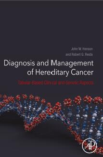 Diagnosis and Management of Hereditary Cancer Tabular-Based Clinical and Genetic Aspects