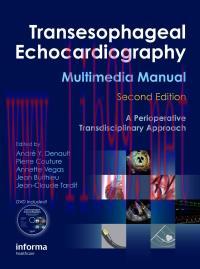 [AME]Transesophageal Echocardiography Multimedia Manual: A Perioperative Transdisciplinary Appr...