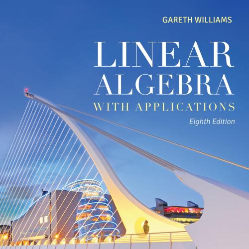 Linear Algebra with Applications 8th