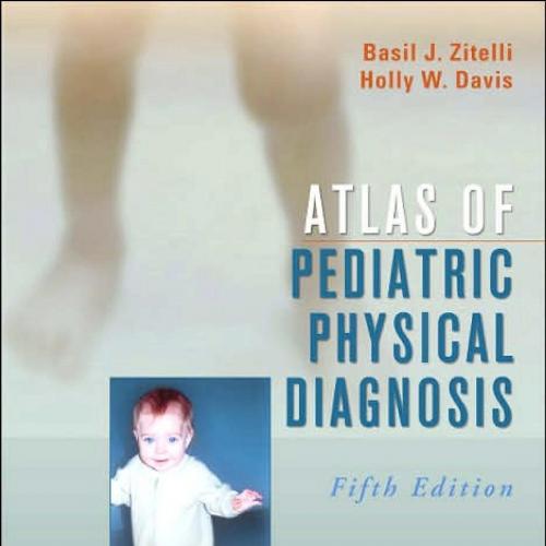 Atlas of Pediatric Physical Diagnosis, 5e