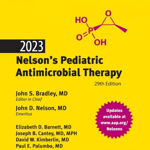 2023 Nelson&rsquo;s Pediatric Antimicrobial Therapy 29th Edition