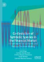 [PDF]Co-Evolution of Symbolic Species in the Financial Market: A Framework for Economic and Pol...