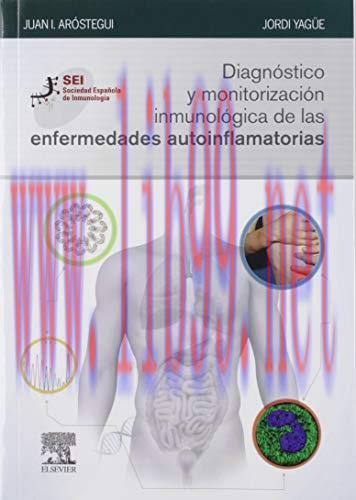 [AME]Diagn&oacute;stico y monitorizaci&oacute;n inmunol&oacute;gica de las enfermedades autoinflamatorias (Spanish E...