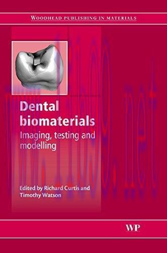 [AME]Dental Biomaterials: Imaging, Testing and Modelling (Woodhead Publishing Series in Biomate...