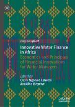[PDF]Innovative Water Finance in Africa: Economics and Principles of Financial Innovations for ...