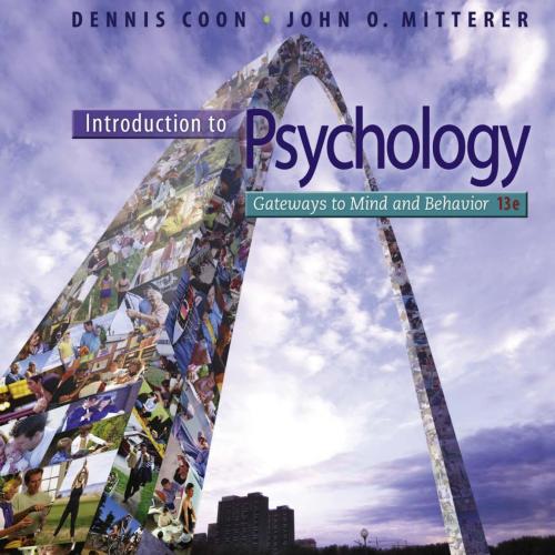 Introduction to Psychology Gateways to Mind and Behavior,13th Edition - Wei Zhi