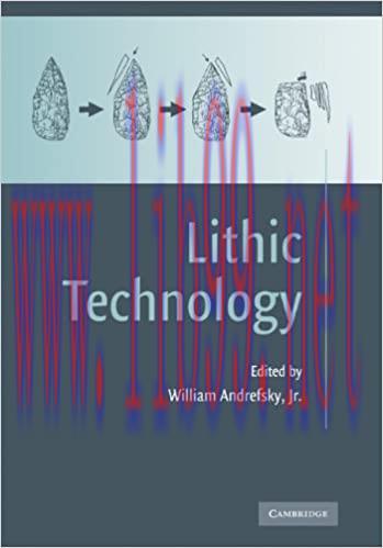 (PDF)Lithic Technology: Measures of Production, Use and Curation