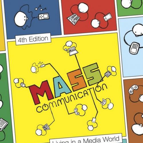 Mass Communication Living in a Media World