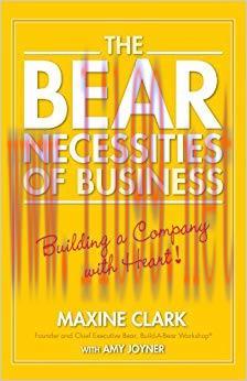 The Bear Necessities of Business: Building a Company with Heart 1st Edition,