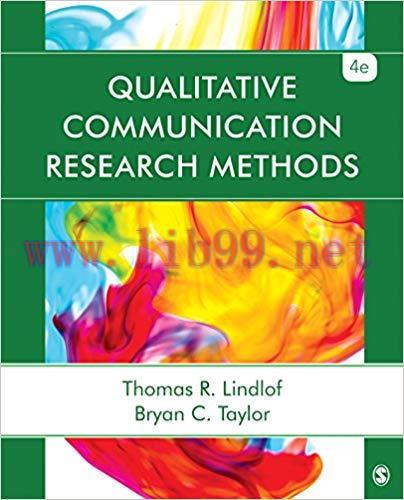 Qualitative Communication Research Methods 4th Edition,