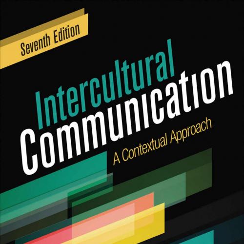Intercultural Communication A Contextual Approach 7th Edition - James W. Neuliep