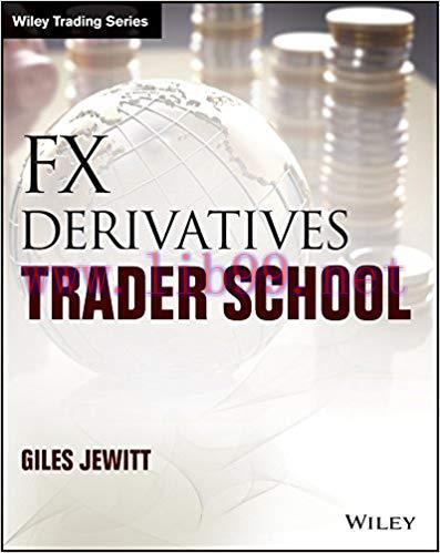 FX Derivatives Trader School (Wiley Trading) 1st Edition,