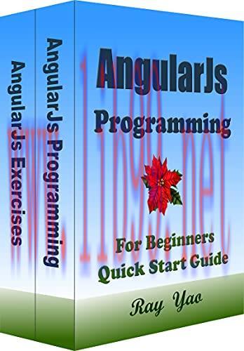 [FOX-Ebook]ANGULARJS Programming, For Beginners, Quick Start Guide: AngularJs Language Crash Co...