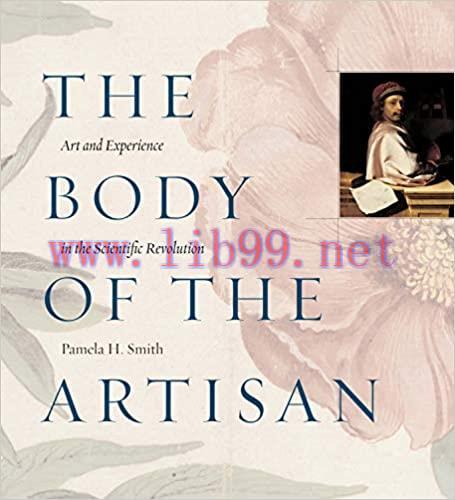 (PDF)The Body of the Artisan: Art and Experience in the Scientific Revolution
