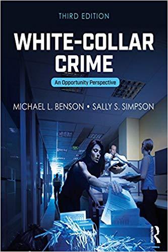 White-Collar Crime An Opportunity Perspective 3rd Edition