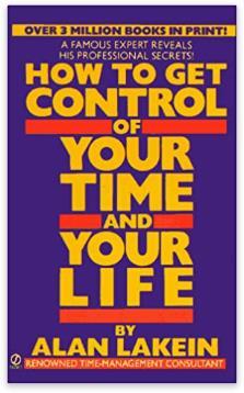 How to Get Control of Your Time and Your Life