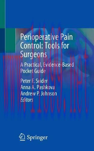 [AME]Perioperative Pain Control: Tools for Surgeons: A Practical, Evidence-Based Pocket Guide (...