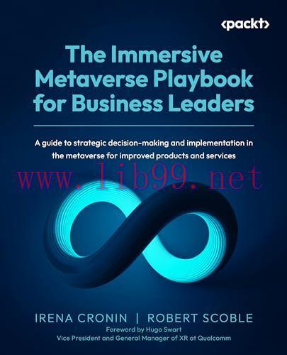 [FOX-Ebook]The Immersive Metaverse Playbook for Business Leaders: A guide to strategic decision...