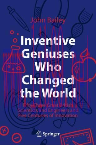Inventive Geniuses Who Changed the World