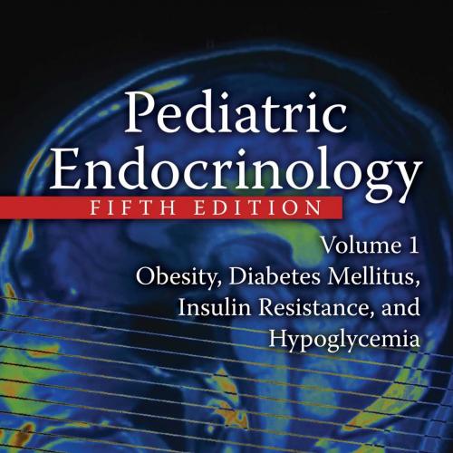 Pediatric Endocrinology, Fifth Edition (Two-Volume Set) 5th Edition