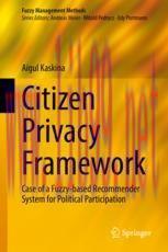 [PDF]Citizen Privacy Framework: Case of a Fuzzy-based Recommender System for Political Particip...