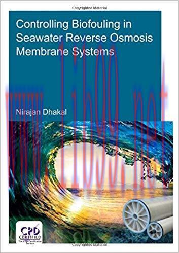 [PDF]Controlling Biofouling in Seawater Reverse Osmosis Membrane Systems