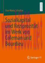 [PDF]Sozialkapital und Reziprozit&auml;t im Werk von Coleman und Bourdieu