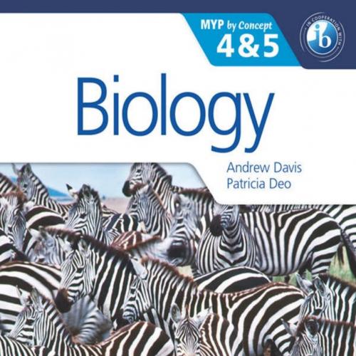 Biology for the IB MYP 4 & 5_ By Concept (MYP By Concept) - Andrew Davis & Patricia Deo