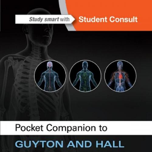 Pocket Companion to Guyton and Hall Textbook of Medical Physiology, 13th Edition